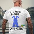 Did Some Bunny Say Easter Men's Crewneck Short Sleeve Back Print T-shirt Gifts for Old Men