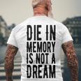 Die With Memories Not Dreams Men's Crewneck Short Sleeve Back Print T-shirt Gifts for Old Men