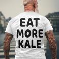 Eat More Kale Men's Crewneck Short Sleeve Back Print T-shirt Gifts for Old Men