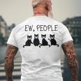 Ew People Meowy Cat Lovers 209 Shirt Men's Crewneck Short Sleeve Back Print T-shirt Gifts for Old Men