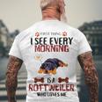 First Thing See Every Morning Is A Rottweiler Who Loves Me Men's Crewneck Short Sleeve Back Print T-shirt Gifts for Old Men