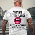Frankie Name Frankie Doesnt Have An Inside Voice Men's T-Shirt Back Print Gifts for Old Men