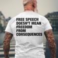 Free Speech Doesnt Mean Freedom From Consequences V4 Men's Crewneck Short Sleeve Back Print T-shirt Gifts for Old Men