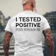 Funny I Tested Positive For Swag Men's Crewneck Short Sleeve Back Print T-shirt Gifts for Old Men