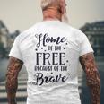 Home Of The Free Because Of The Brave 4Th Of July Patriotic Men's Back Print T-shirt Gifts for Old Men
