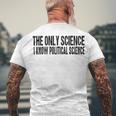 I Know Political Science Gifts Men's Crewneck Short Sleeve Back Print T-shirt Gifts for Old Men