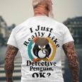 I Really Like Detective Penguin Ok Men's Crewneck Short Sleeve Back Print T-shirt Gifts for Old Men