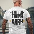 Live Laugh Bark 8 Trending Shirt Men's Crewneck Short Sleeve Back Print T-shirt Gifts for Old Men