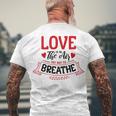 Love Is In The Air Try Not To Breathe 134 Trending Shirt Men's Crewneck Short Sleeve Back Print T-shirt Gifts for Old Men