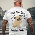 Official Wow You Can Really Dance - Dance Lover Idea Men's Crewneck Short Sleeve Back Print T-shirt Gifts for Old Men