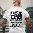 Im A Proud Dad Of A Freaking Awesome Misty Personalized Custom Men's Back Print T-shirt Gifts for Old Men