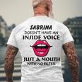 Sabrina Name Sabrina Doesnt Have An Inside Voice Men's T-Shirt Back Print Gifts for Old Men