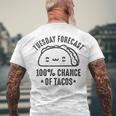 Tasty Taco Tuesday Forecast 100 Chance Of Tacos Men's Crewneck Short Sleeve Back Print T-shirt Gifts for Old Men