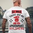 Veterans Day Gifts In War There Are No Unwounded Soldiers Men's Crewneck Short Sleeve Back Print T-shirt Gifts for Old Men