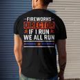 4Th Of July Fireworks Director If I Run We All You Run Men's T-shirt Back Print Gifts for Him