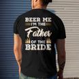 Mens Beer Me Im The Father Of The Bride Men's Back Print T-shirt Gifts for Him