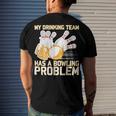 Beer Strike Dad My Drinking Team Has A Problem 116 Bowling Bowler Men's T-shirt Back Print Gifts for Him