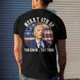 Biden Merry 4Th Of You Know The Thing Anti Biden Men's Back Print T-shirt Gifts for Him