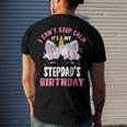 I Cant Keep Calm Its My Stepdad Birthday Bday Unicorn Men's T-shirt Back Print Gifts for Him