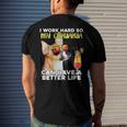Chihuahua I Work Hard So My Chihuahua Can Have A Better Life Men's Back Print T-shirt Gifts for Him