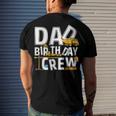 Mens Construction Dad Birthday Crew Party Worker Dad Men's T-shirt Back Print Gifts for Him