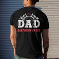 Dad Birthday Crew Race Car Racing Car Driver Daddy Papa Men's T-shirt Back Print Gifts for Him