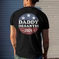 Daddy Desantis 2024 Usa Election Campaign President Men's Back Print T-shirt Gifts for Him