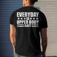 Every Day Is Upper Body Day Men's Crewneck Short Sleeve Back Print T-shirt Gifts for Him