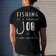 Fishing Is A Tough Job But I Can Tackle It Men's Crewneck Short Sleeve Back Print T-shirt Gifts for Him