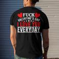 Fk Valentines Day I Love You Every Day Men's Crewneck Short Sleeve Back Print T-shirt Gifts for Him