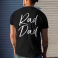Mens Fun Fathers Day From Son Cool Quote Saying Rad Dad Men's Back Print T-shirt Gifts for Him