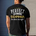 Im Not Perfect But I Am A Sophia So Close Enough Men's Crewneck Short Sleeve Back Print T-shirt Gifts for Him