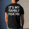 Its My Family For Me Men's Crewneck Short Sleeve Back Print T-shirt Gifts for Him