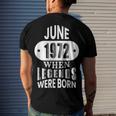 June 1972 Was When Legends Were Born 50Th Birthday Men's T-shirt Back Print Gifts for Him