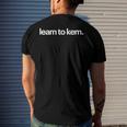 Learn To Kern er Men's Back Print T-shirt Gifts for Him