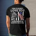 Love You During Racing Season Men's Crewneck Short Sleeve Back Print T-shirt Gifts for Him