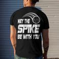 May The Spike Be With You Funny Volleyball Men's Crewneck Short Sleeve Back Print T-shirt Gifts for Him