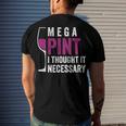 Mega Pint I Thought It Necessary Wine Glass Men's Back Print T-shirt Gifts for Him