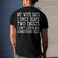 Mens My Wife Says I Only Have Two Faults Funny 611 Trending Shirt Men's Crewneck Short Sleeve Back Print T-shirt Gifts for Him