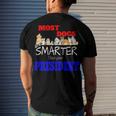 Most Dogs Are Smarter Than Your President Men's Crewneck Short Sleeve Back Print T-shirt Gifts for Him