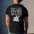 Motivation Dont Cry Over Spilled Milk Men's Back Print T-shirt Gifts for Him