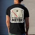 My Give A Shit Meter Is Empty Sarcastic Autocollant 393 Trending Shirt Men's Crewneck Short Sleeve Back Print T-shirt Gifts for Him