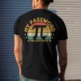 My Password Is The Last 8 Digits Of Pi 93 Trending Shirt Men's Crewneck Short Sleeve Back Print T-shirt Gifts for Him