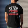 Im Not The Stepfather Im The Father That Stepped Up Dad Men's Back Print T-shirt Gifts for Him
