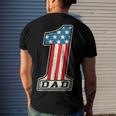 Number One Dad American Flag 4Th Of July Fathers Day Men's T-shirt Back Print Gifts for Him