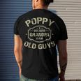 Poppy Because Grandpa Is For Old Guys Men's Crewneck Short Sleeve Back Print T-shirt Gifts for Him