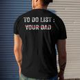 To Do List Your Dad 514 Trending Shirt Men's Crewneck Short Sleeve Back Print T-shirt Gifts for Him