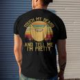 Touch My Beard And Tell Me Im Pretty 290 Shirt Men's Crewneck Short Sleeve Back Print T-shirt Gifts for Him