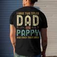 I Have Two Titles Dad And Pappy Retro Vintage Men's Back Print T-shirt Gifts for Him