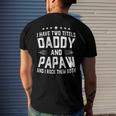 I Have Two Titles Daddy And Papaw I Rock Them Both Men's Back Print T-shirt Gifts for Him